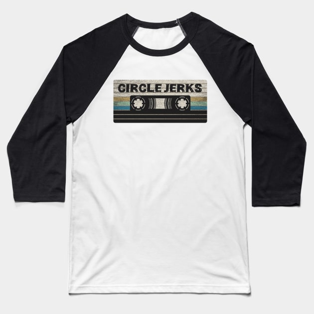 Circle Jerks Mix Tape Baseball T-Shirt by getinsideart